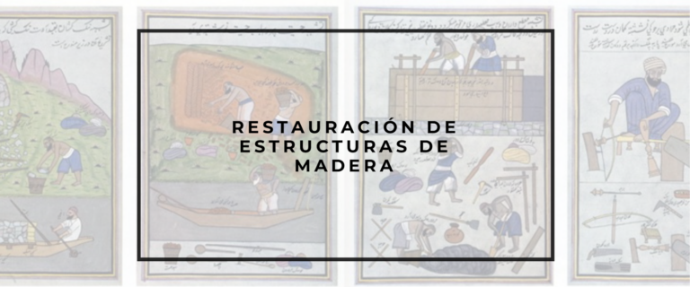 RESTAURACIÓN DE ESTRUCTURAS DE MADERA